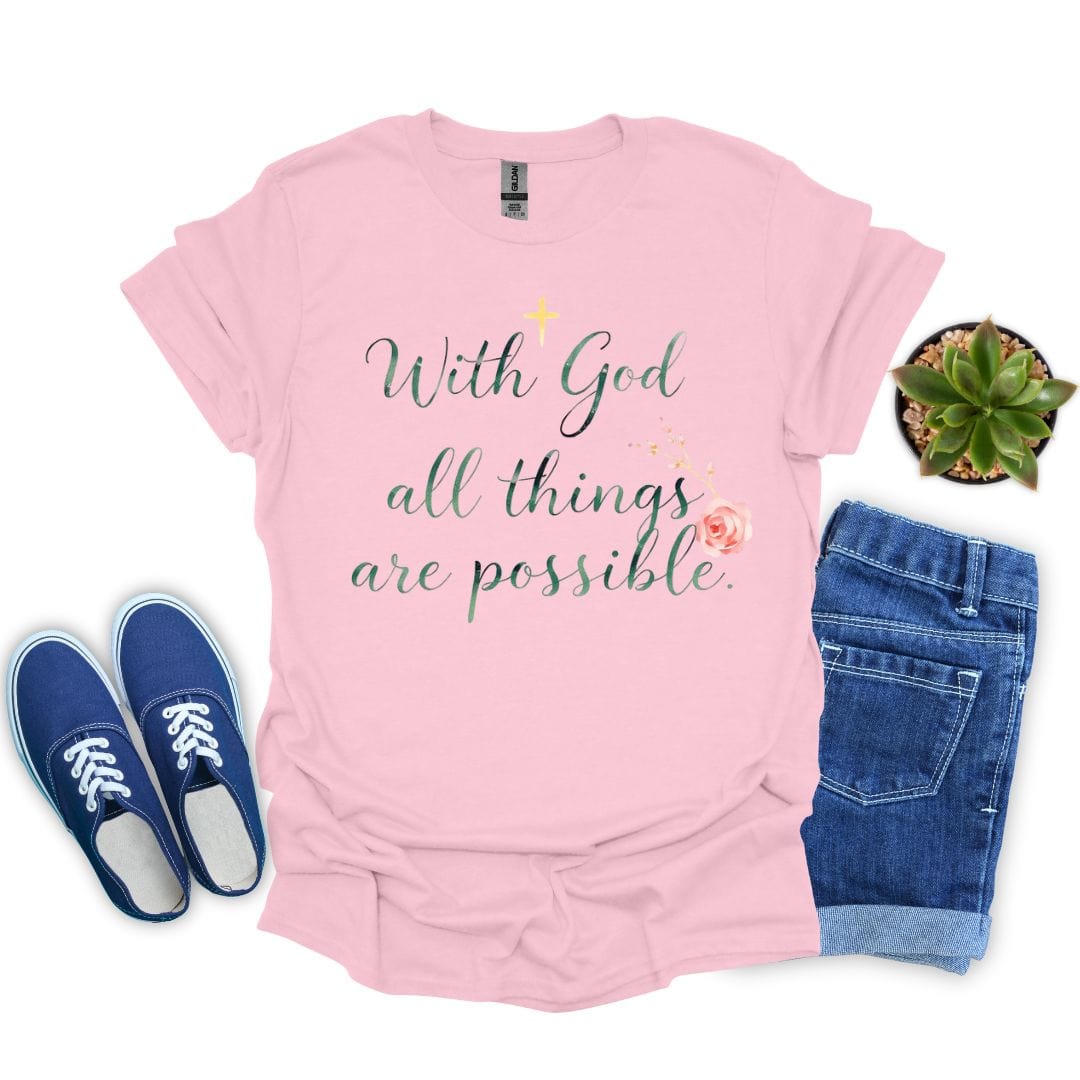 With God, All Things are Possible with Flowers T-Shirt