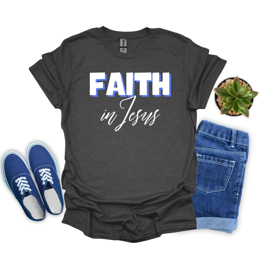 Faith in Jesus T-Shirt