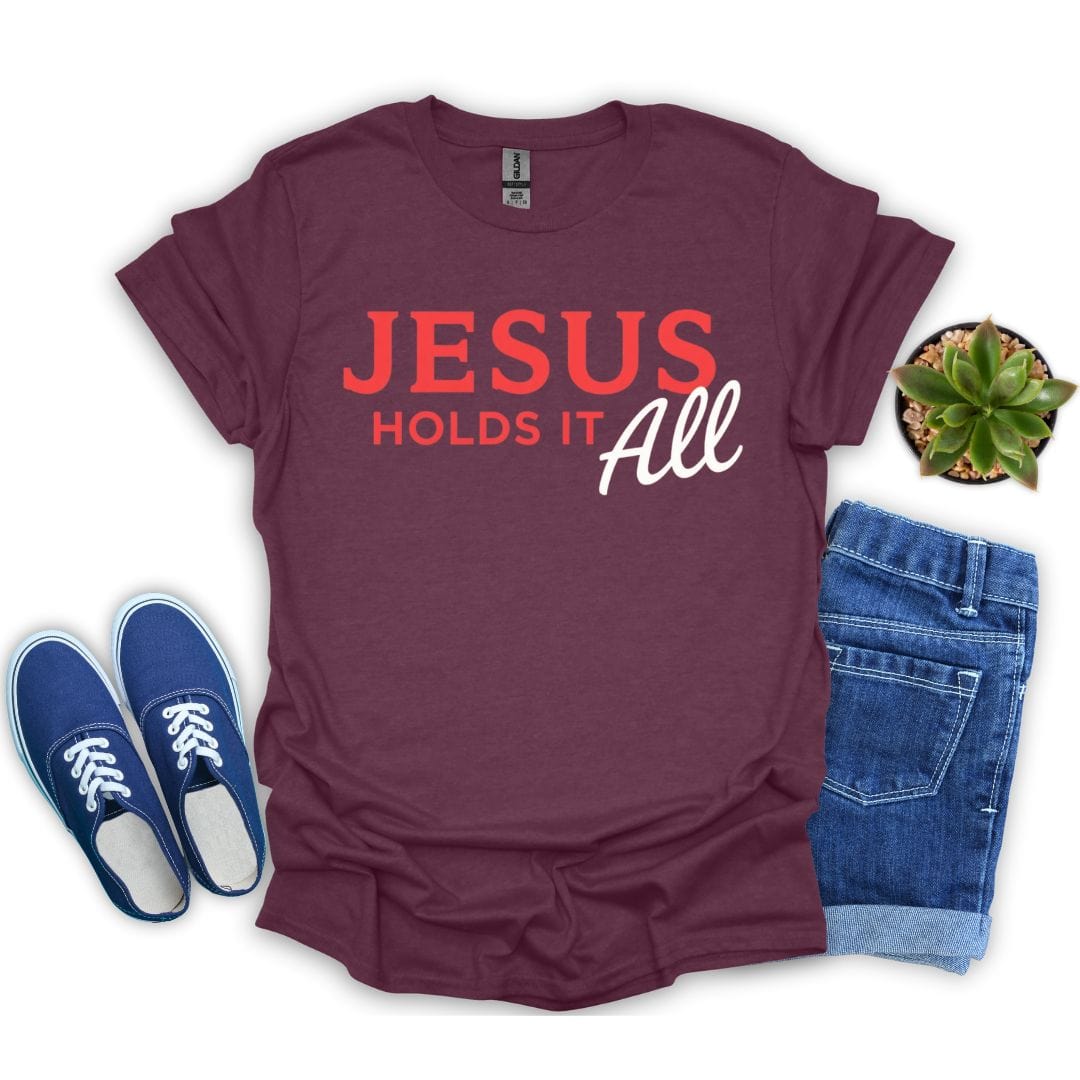 Jesus Holds it All T-Shirt