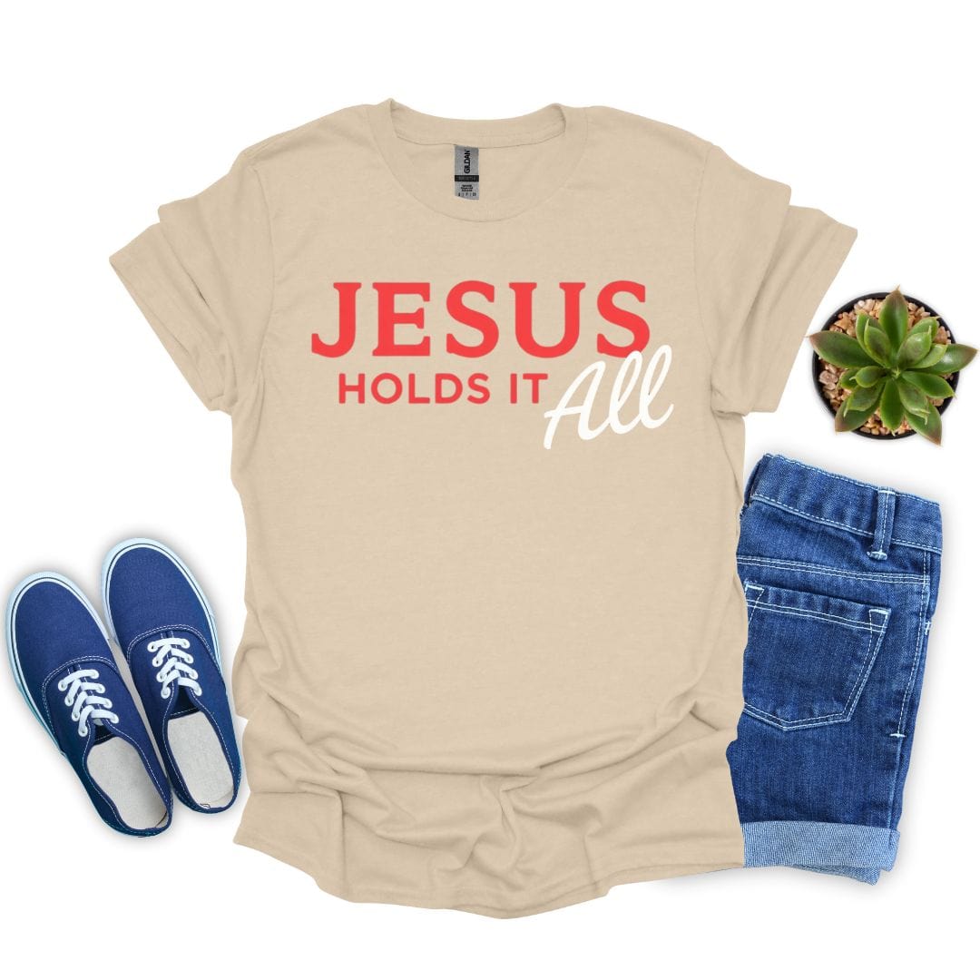 Jesus Holds it All T-Shirt