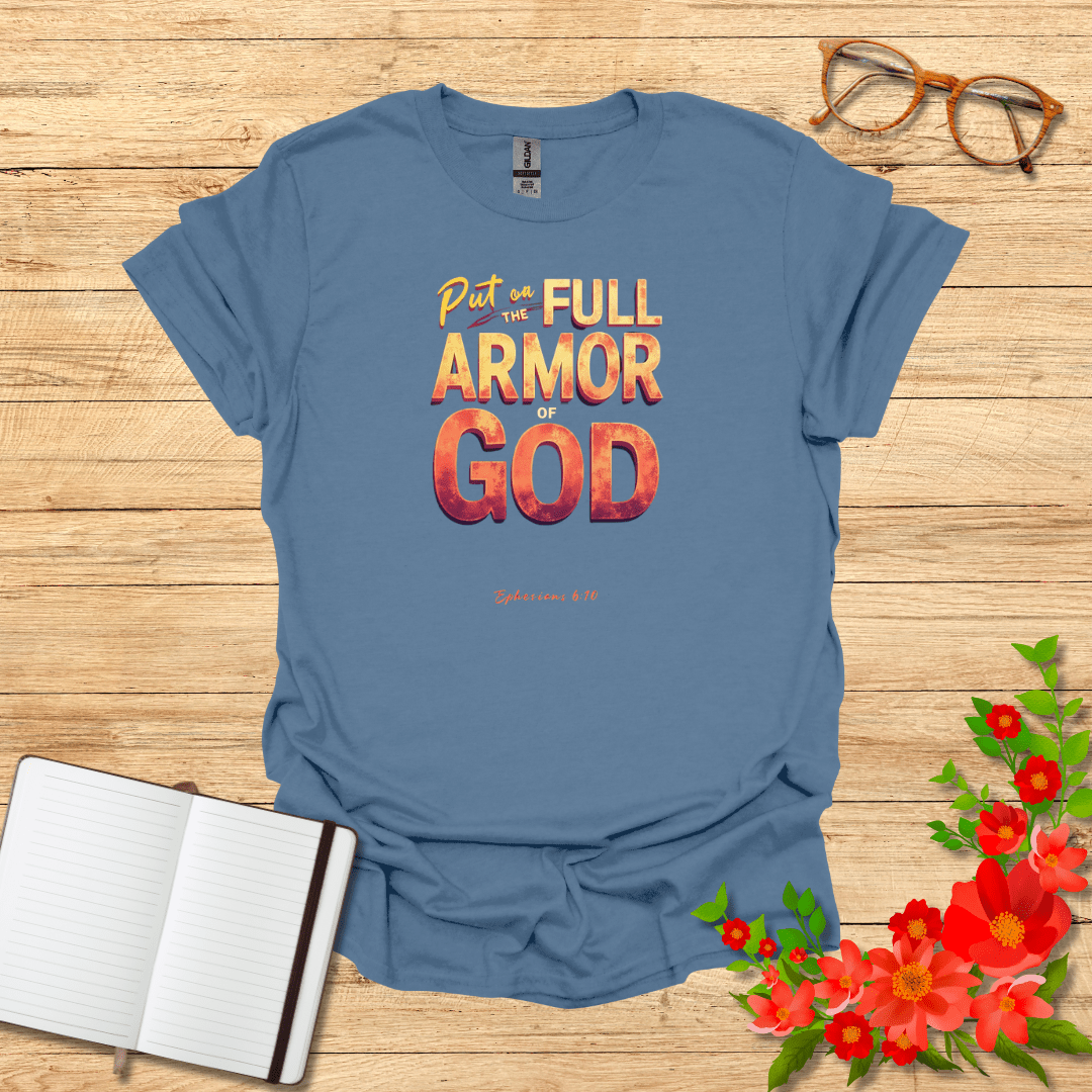 Put on the Full Armor T-Shirt