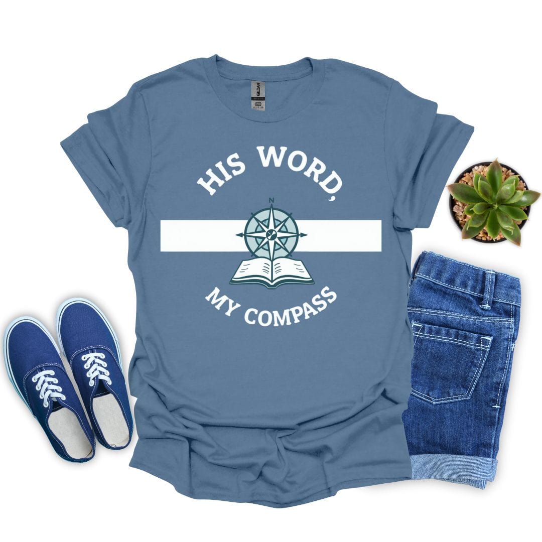 His Word, My Compass With Design T-Shirt