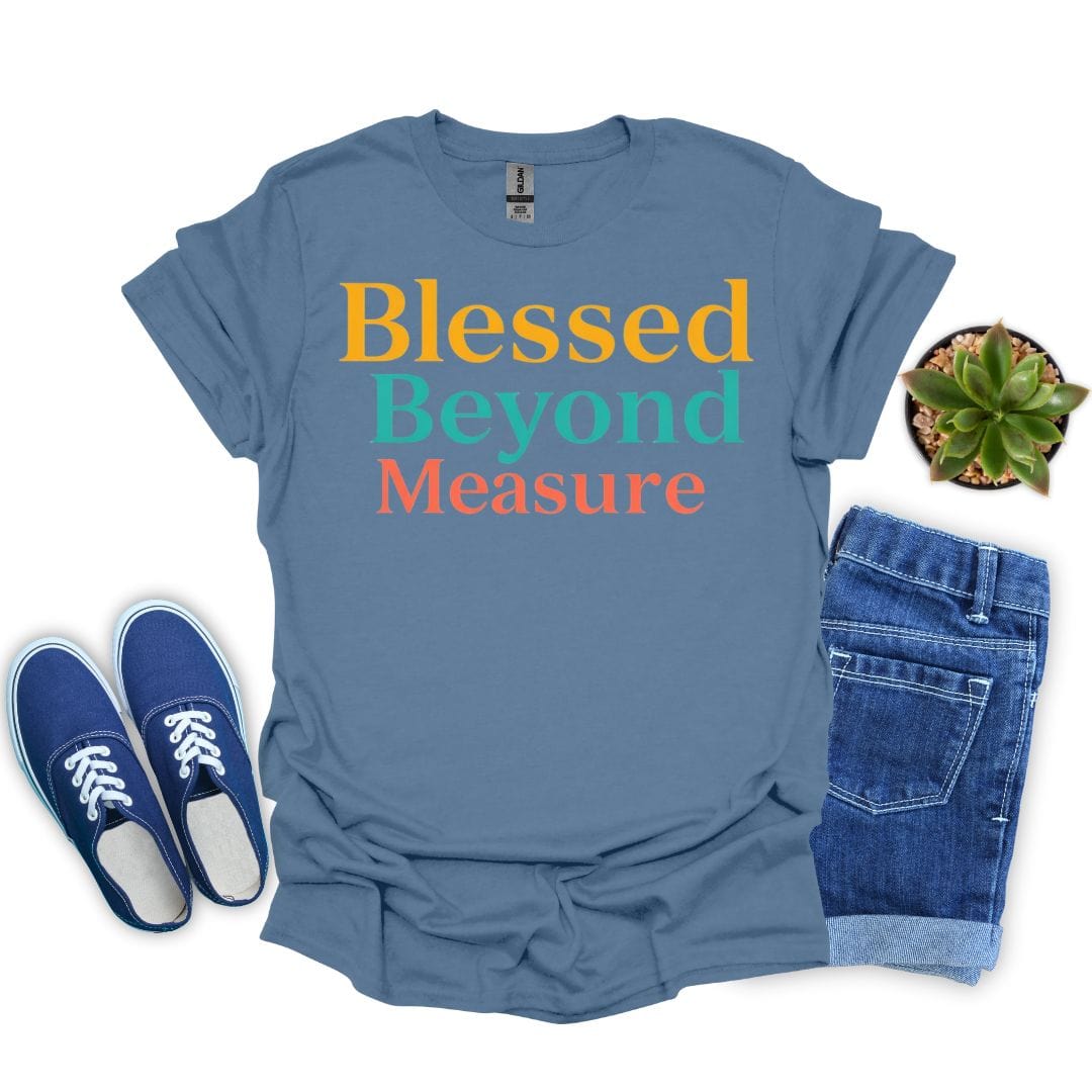 Blessed Beyond Measure in Three Colors T-Shirt