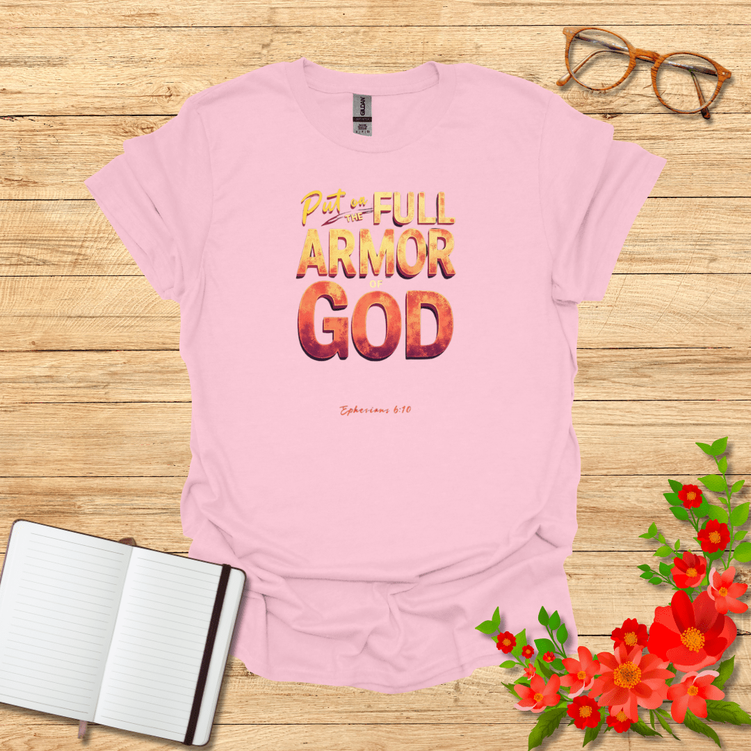 Put on the Full Armor T-Shirt