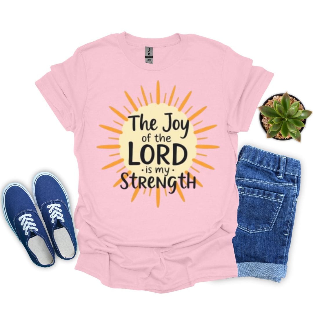 The Joy of the Lord is My Strength T-Shirt