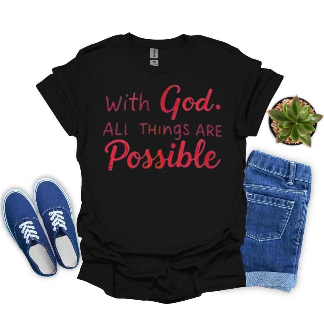 With God, All Things Are Possible in Red T-Shirt