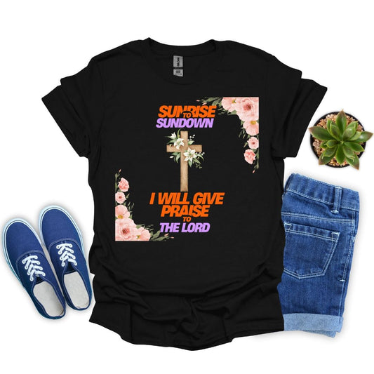 I Will Give Praise to the Lord T-Shirt