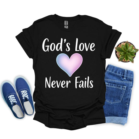 God's Love Never Fails With Heart T-Shirt