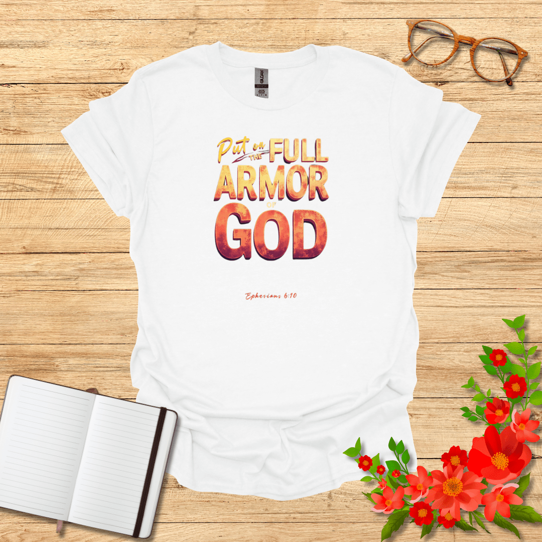 Put on the Full Armor T-Shirt