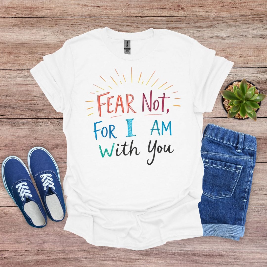 Fear Not Crayon-style T-Shirt