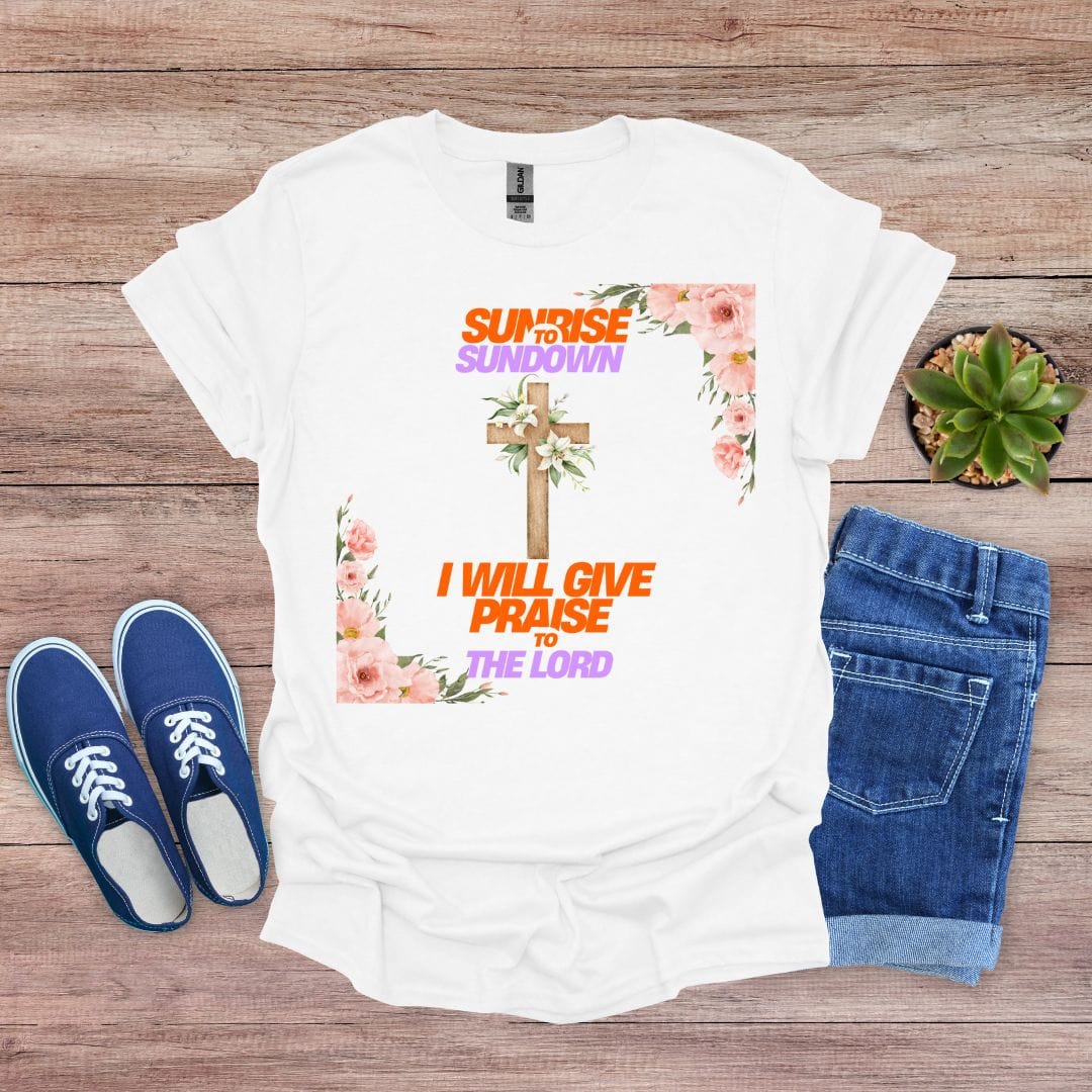 I Will Give Praise to the Lord T-Shirt