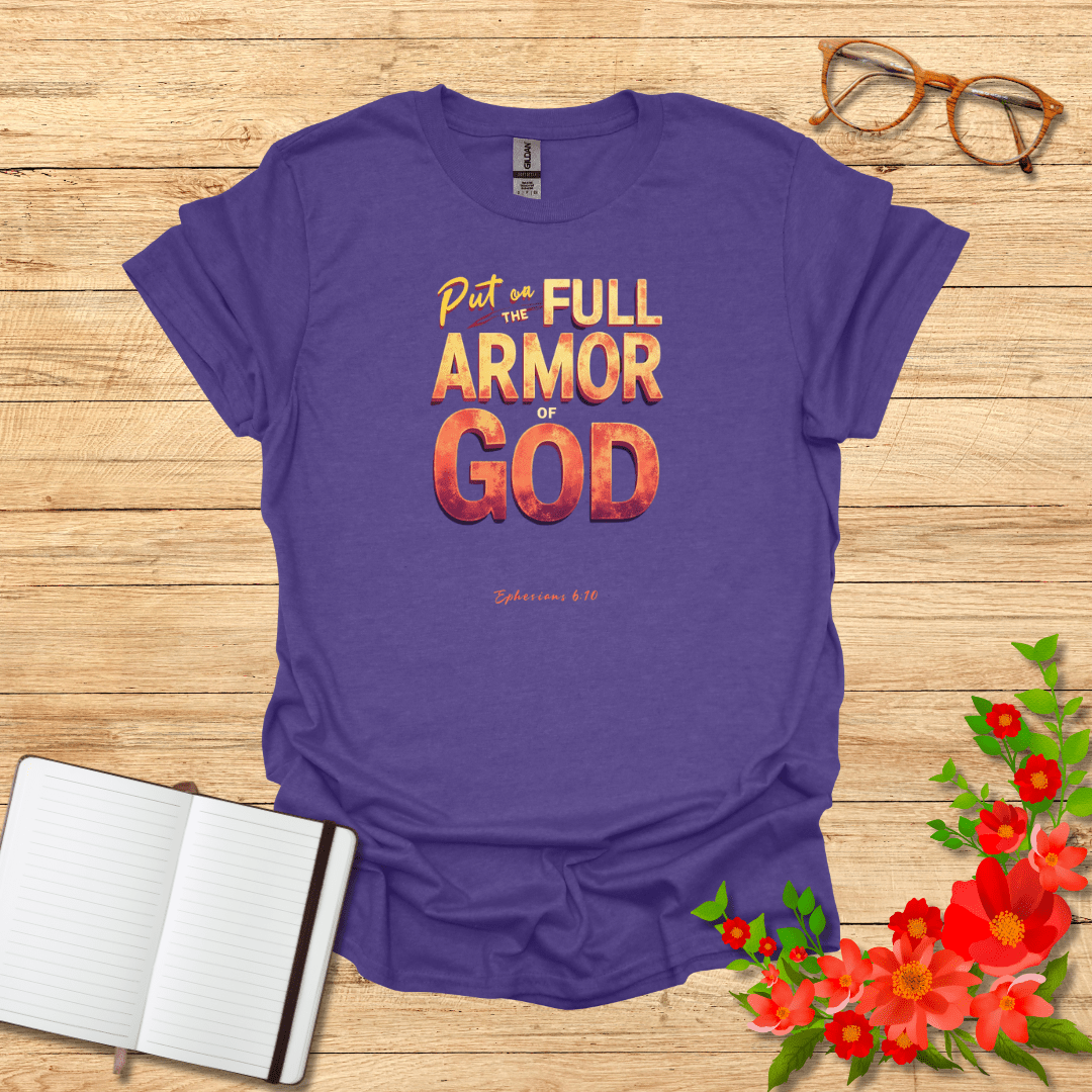 Put on the Full Armor T-Shirt