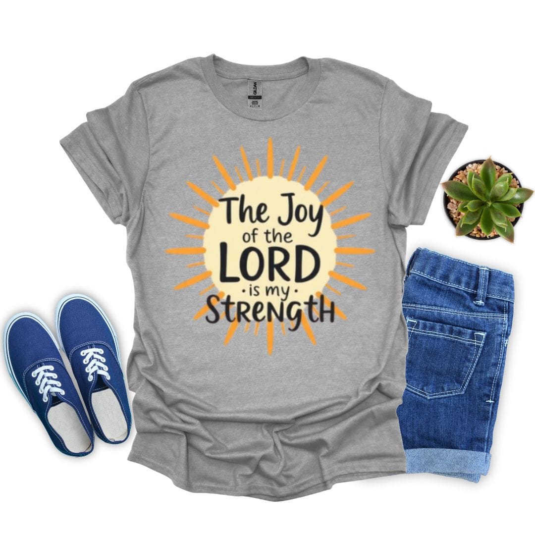 The Joy of the Lord is My Strength T-Shirt