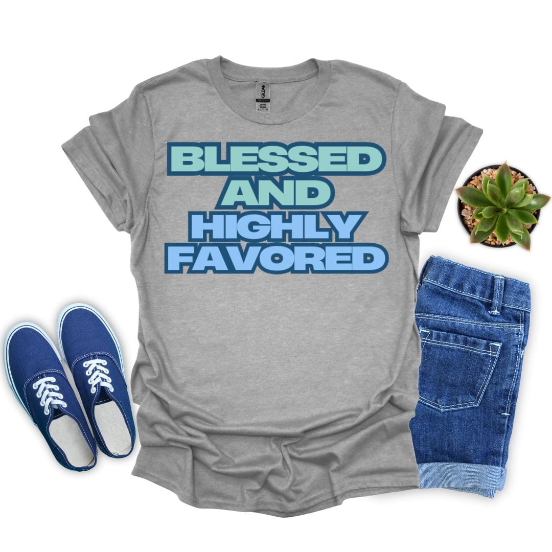 Blessed and Highly Favored in Bold T-shirt