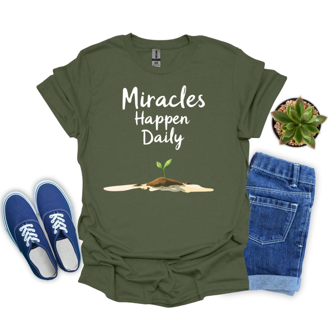 Miracles Happen Daily With Flower Growing T-Shirt