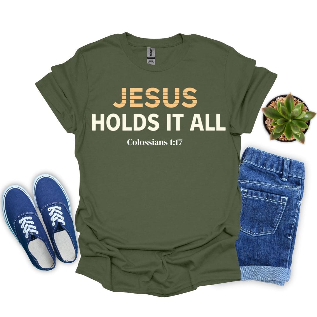 Jesus Holds It All In Bold T-Shirt