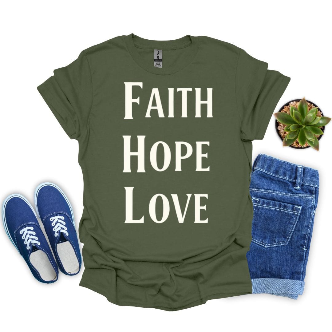 Faith Hope and Love in Bold White T-Shirt