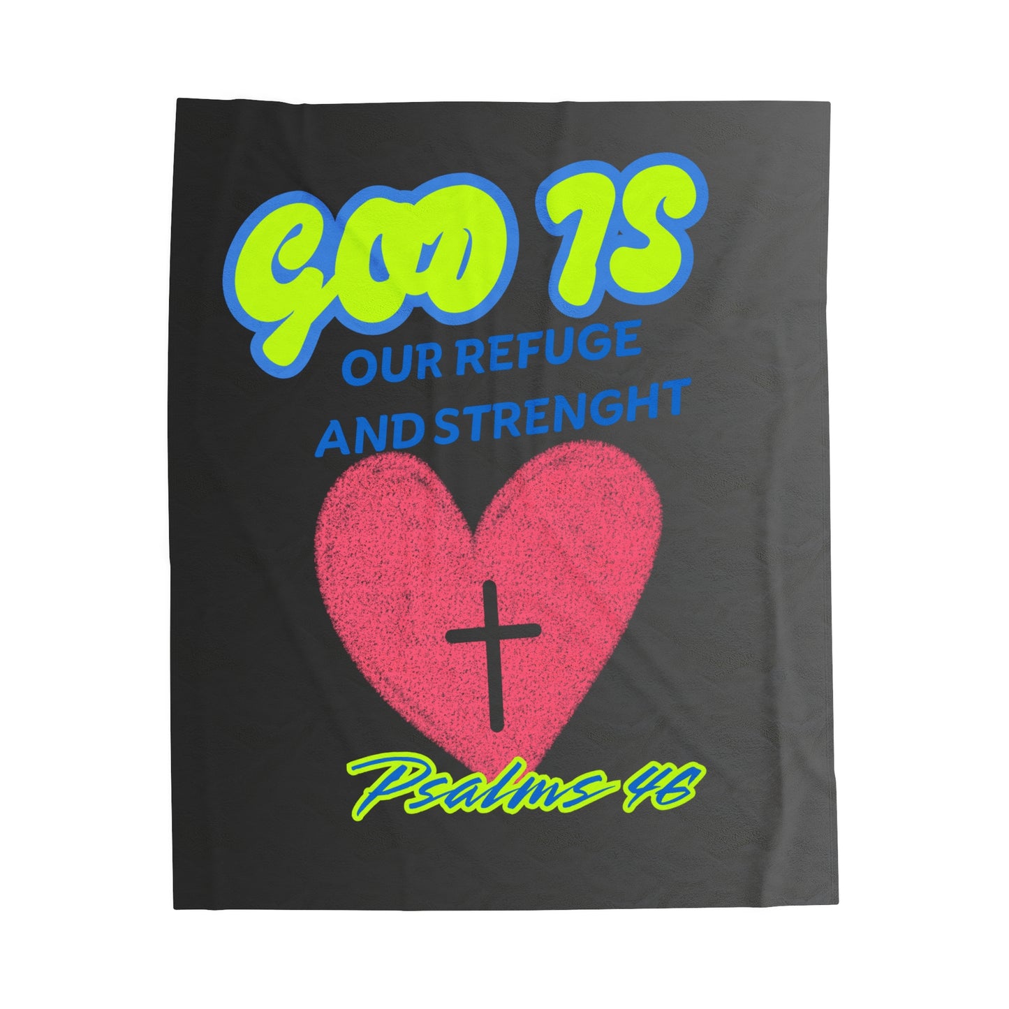 God Our Refuge Blanket -Psalm 46:1