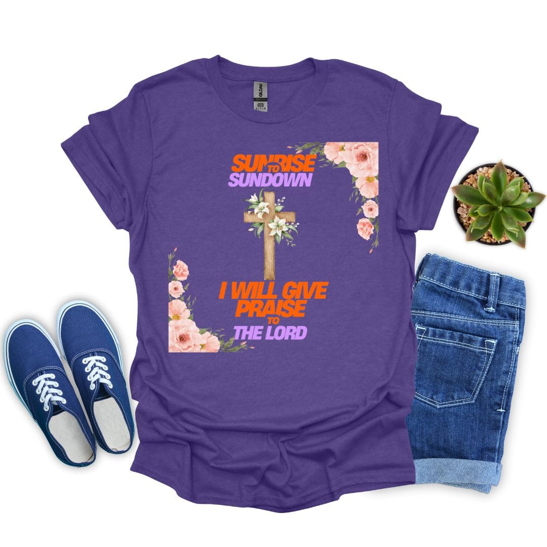 I Will Give Praise to the Lord T-Shirt