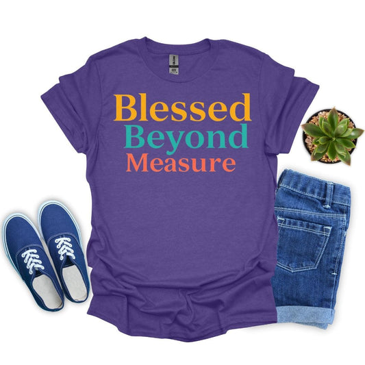 Blessed Beyond Measure in Three Colors T-Shirt