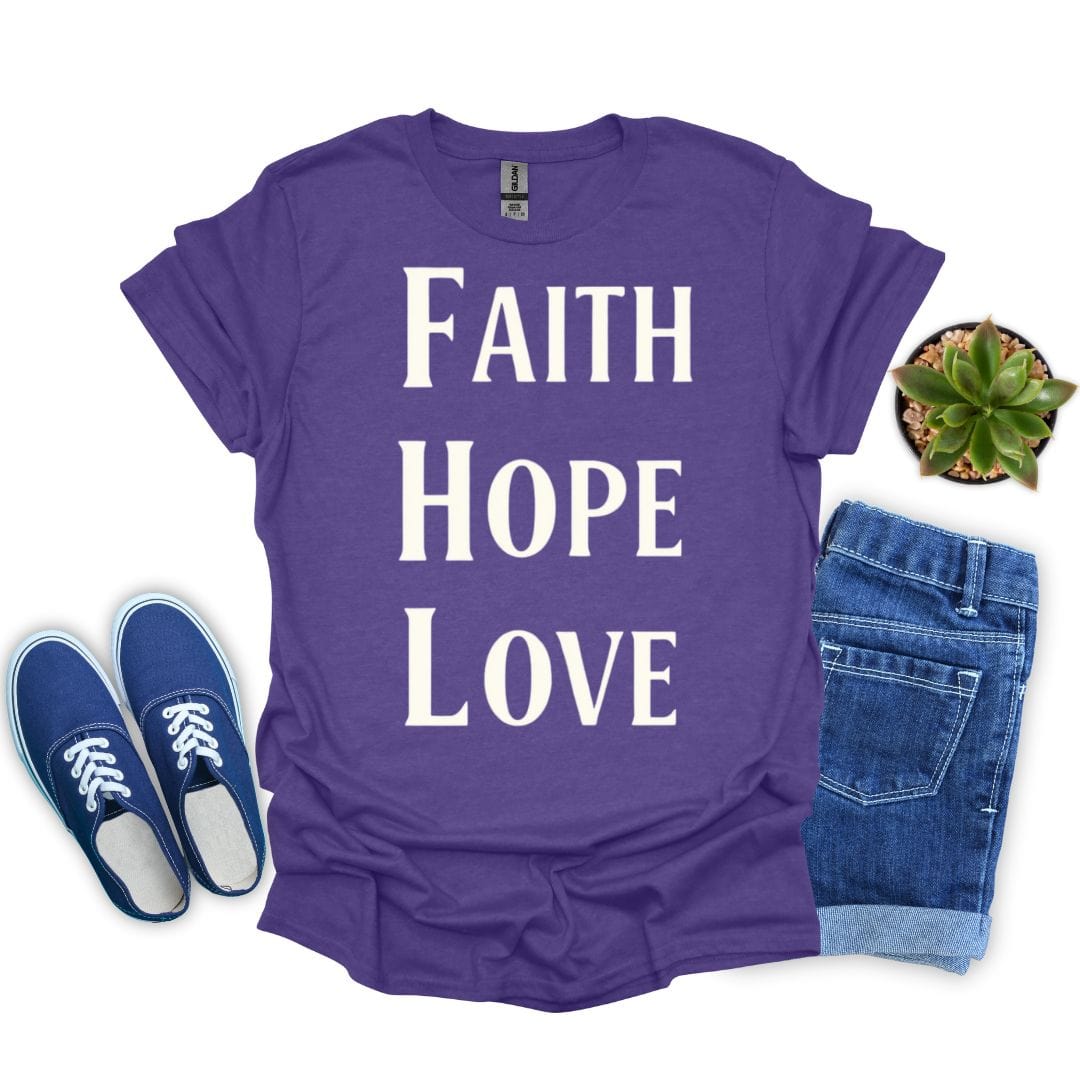 Faith Hope and Love in Bold White T-Shirt