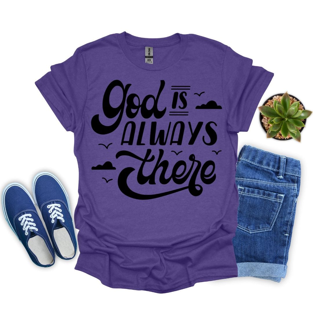 God is Always There T-Shirt