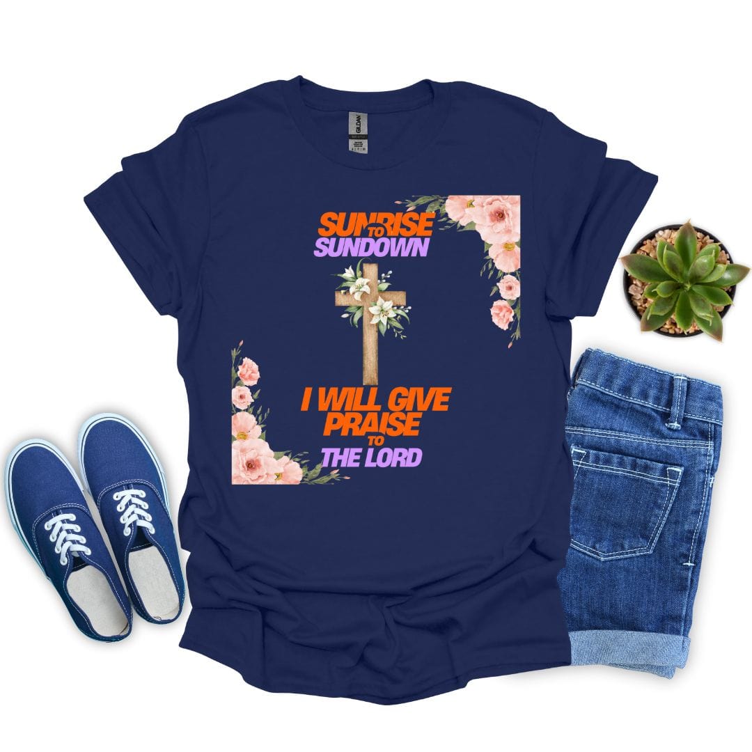 I Will Give Praise to the Lord T-Shirt