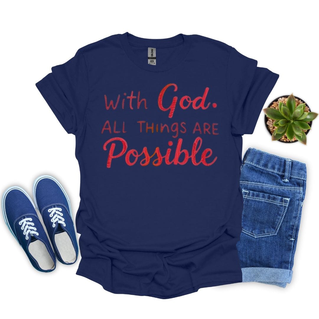 With God, All Things Are Possible in Red T-Shirt