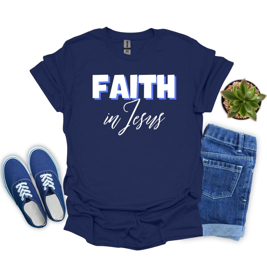 Faith in Jesus T-Shirt