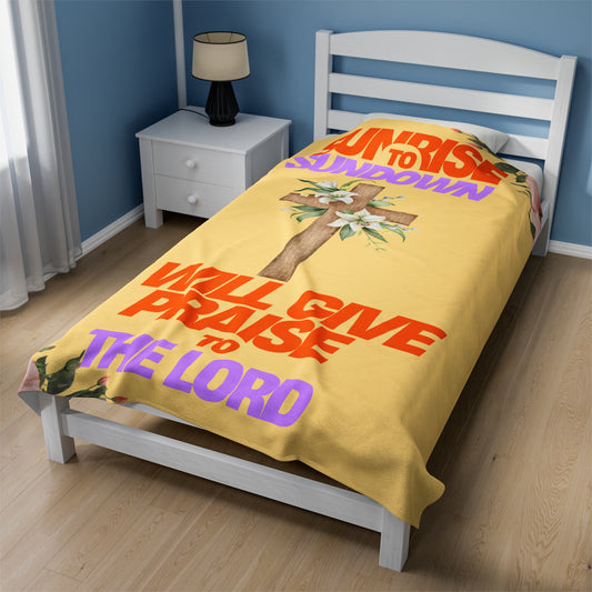 Continuous Praise Blanket– Psalm 113:3