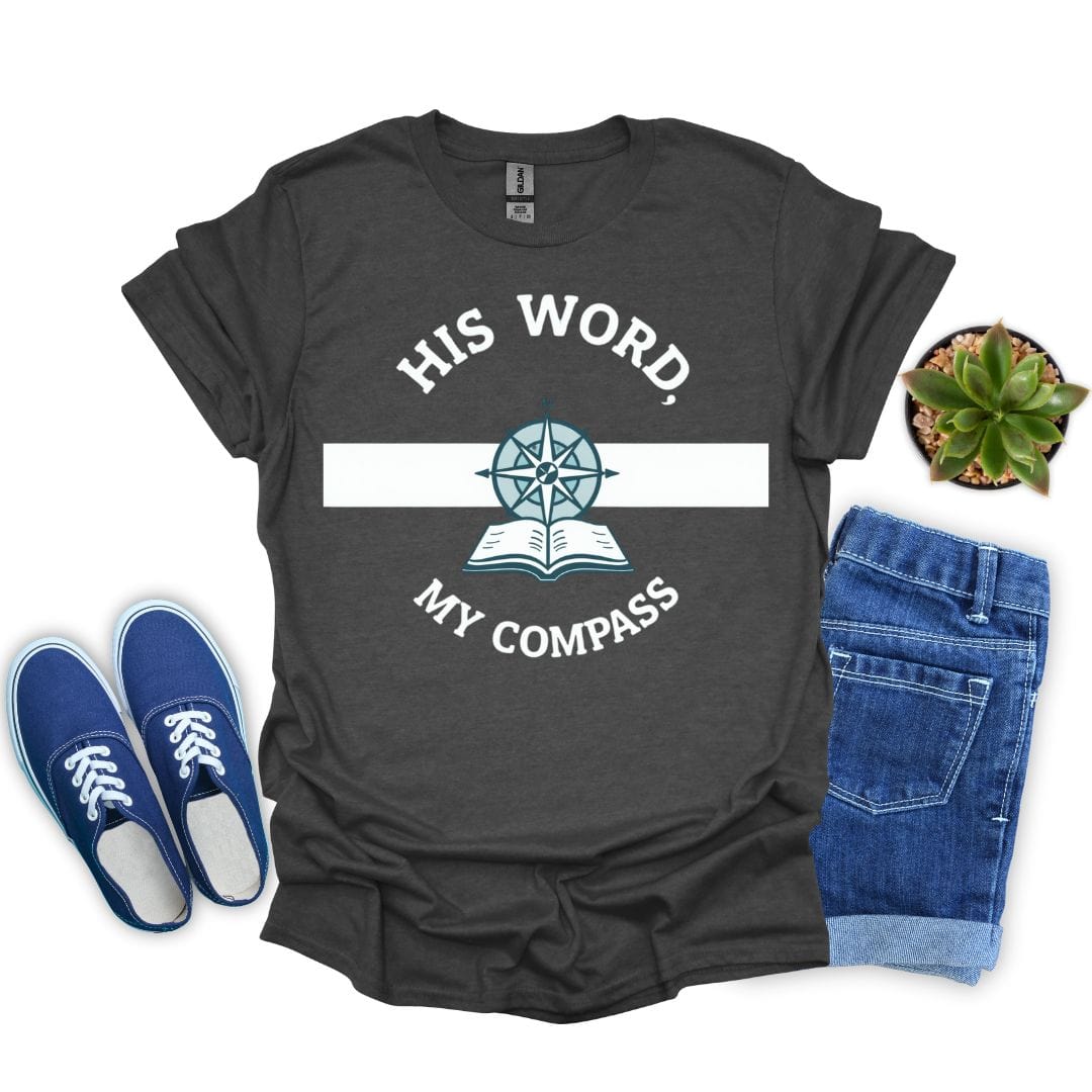 His Word, My Compass With Design T-Shirt
