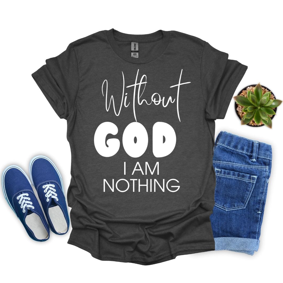 I Am Nothing T-Shirt