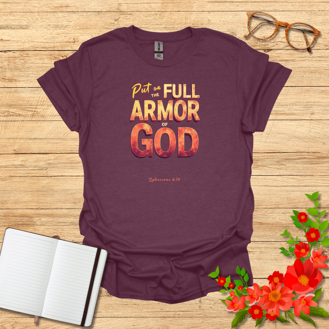 Put on the Full Armor T-Shirt