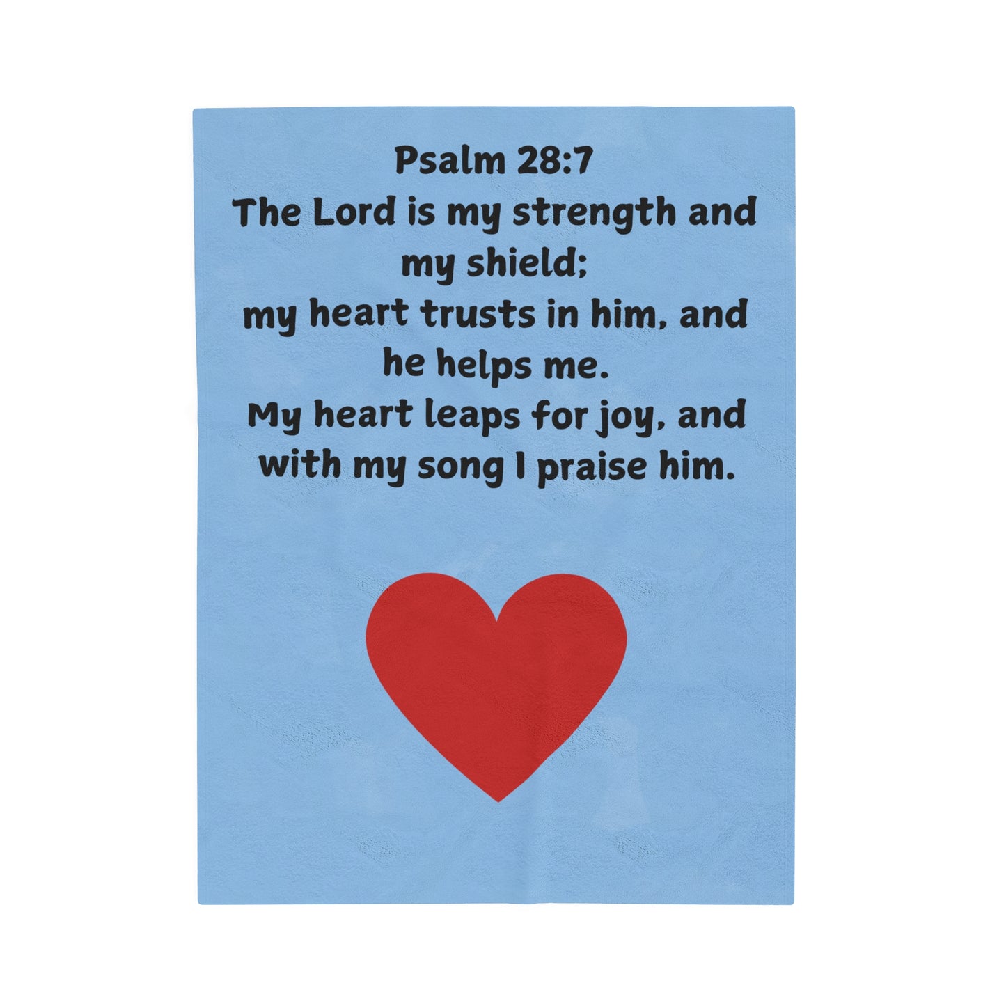 Strength & Shield Blanket- Psalm 28:7