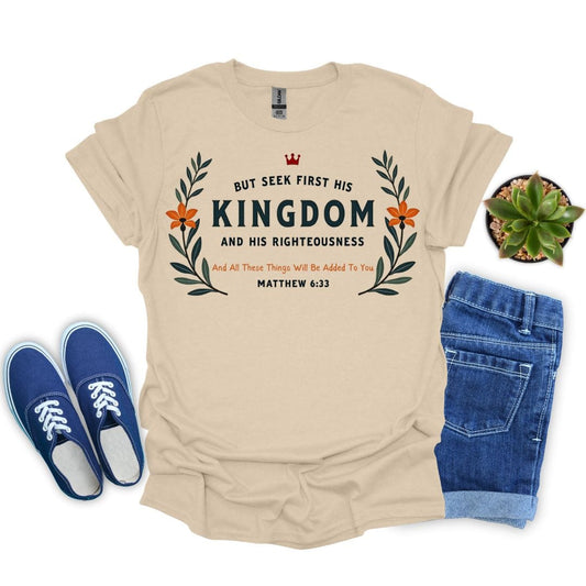 But Seek First His Kingdom T-Shirt