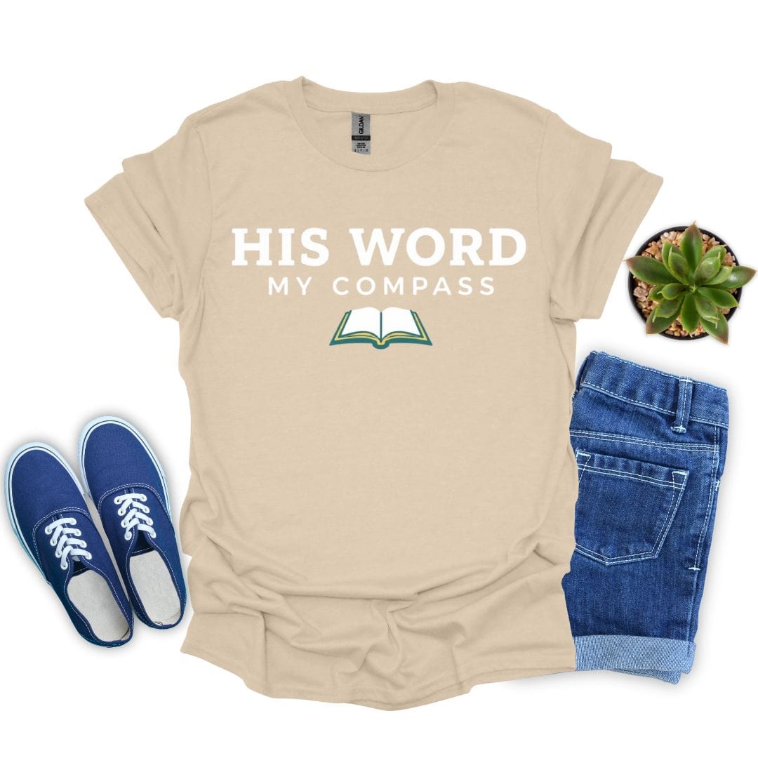 His Word, My Compass in Bold White Letter T-Shirt