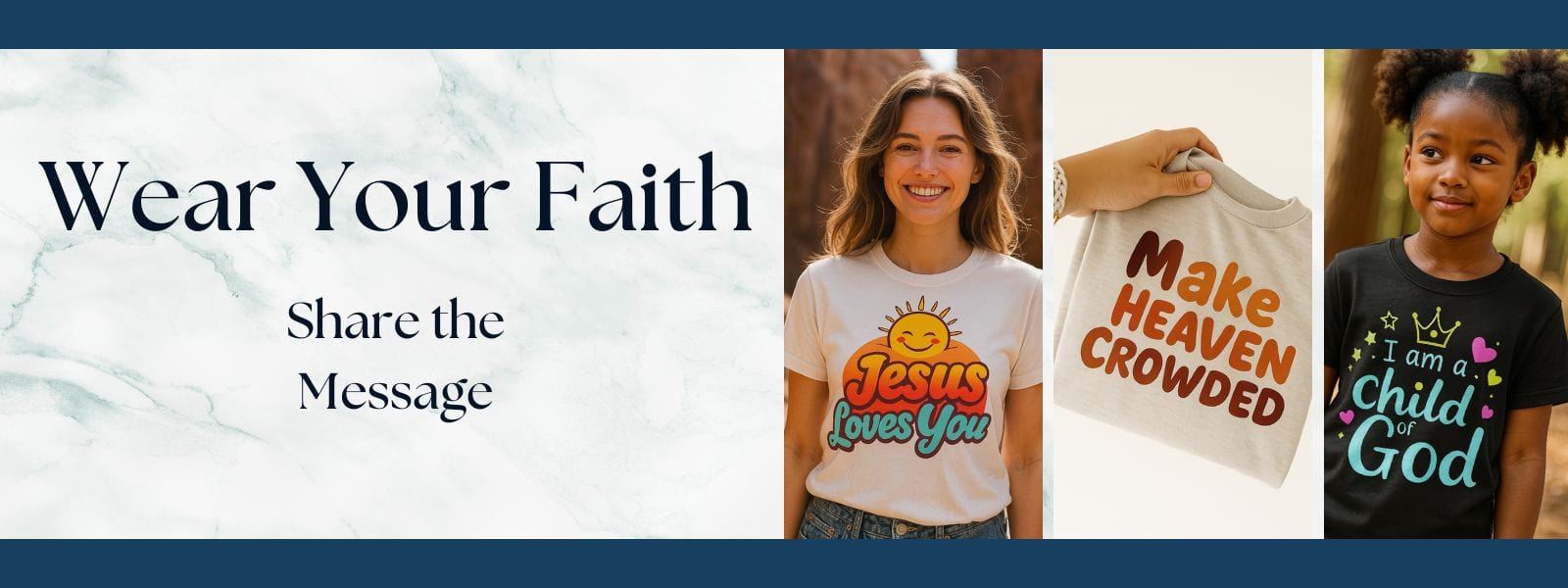Promotional banner for faith-based clothing with text 'Wear Your Faith, Share the Message' and images of people wearing t-shirts with a faith messages.